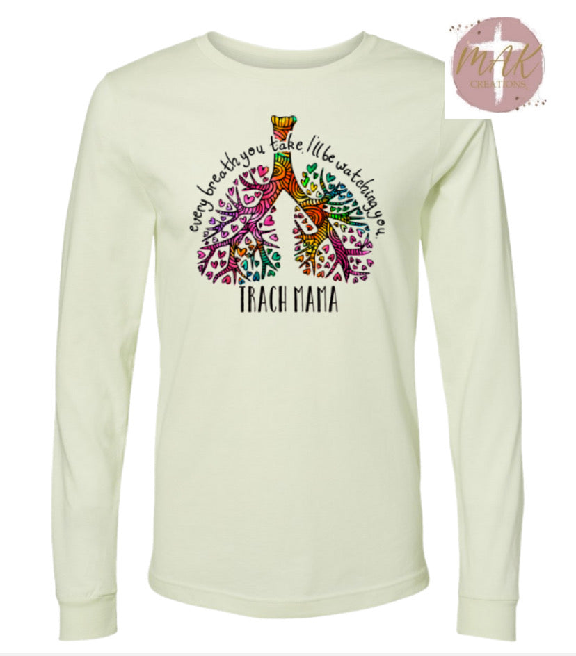 Trach Mama (AVAILABLE IN ALL SIZES)