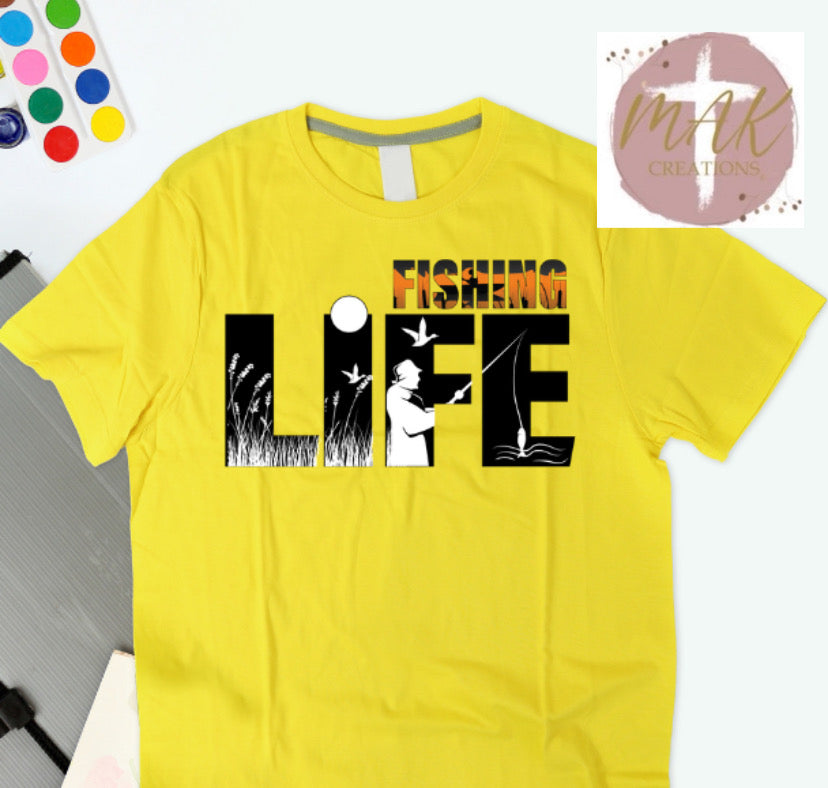 Fishing Life (AVAILABLE IN ALL SIZES)