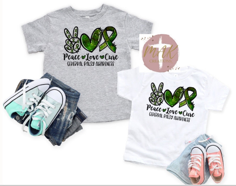 Peace Love Cure Cerebral Palsy (AVAILABLE IN ALL SIZES)