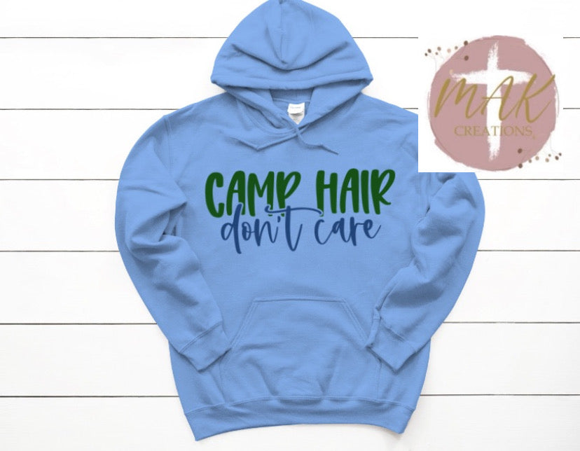 Camp Hair Don’t Care  (AVAILABLE IN ALL SIZES)