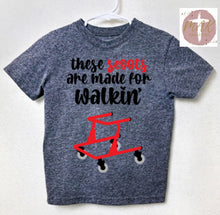 Load image into Gallery viewer, These Scoots Are Made For Walkin (AVAILABLE IN ALL SIZES)
