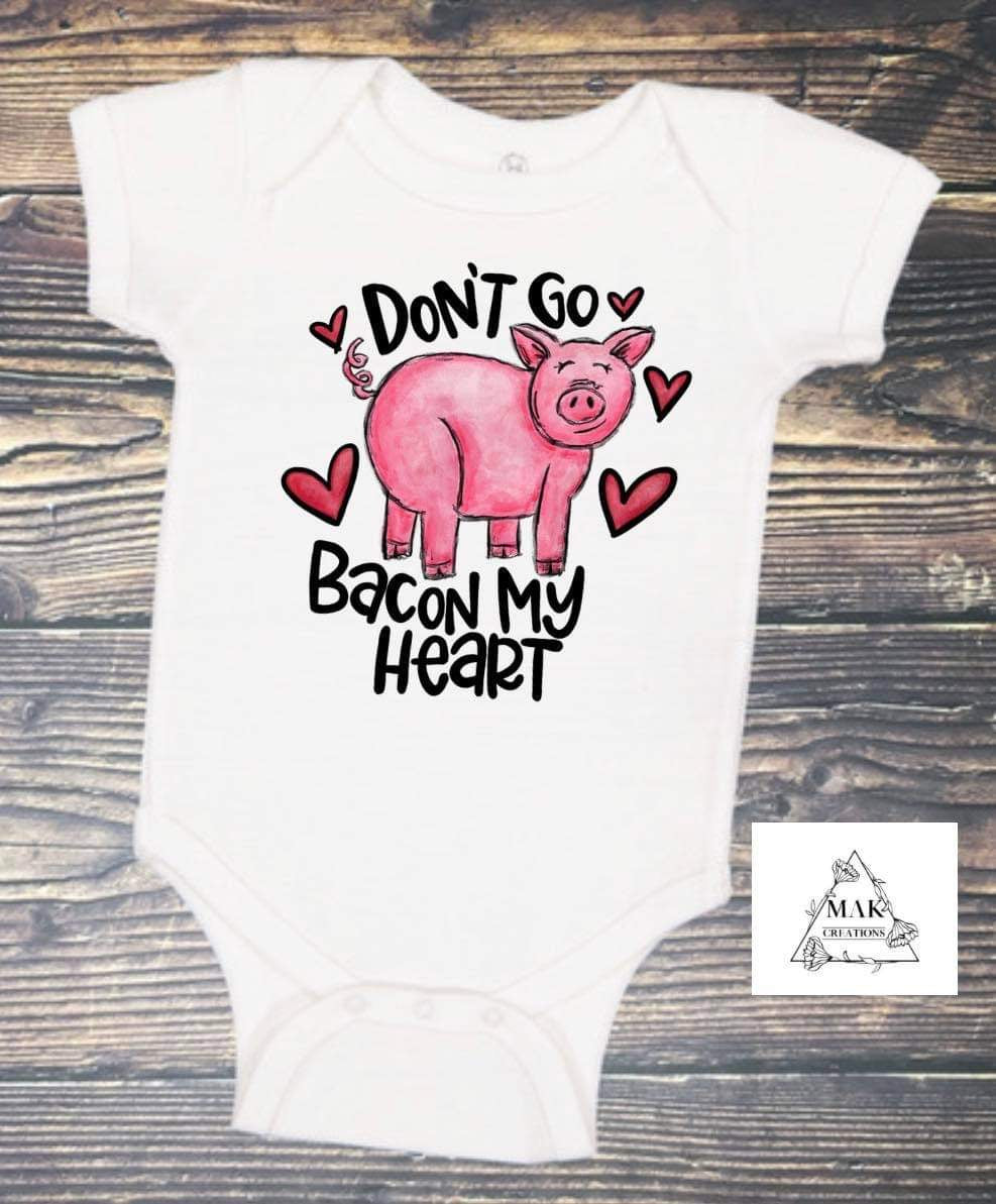 Don’t Go Bacon My Heart (AVAILABLE IN ALL SIZES)