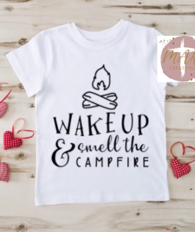 Wake up and Smell the Campfire (AVAILABLE IN ALL SIZES)