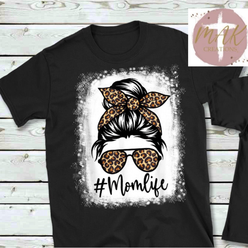 #Mom Life (AVAILABLE IN ALL SIZES)