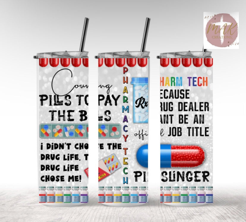 Pharmacy Tech  (20 oz Skinny Tumbler)