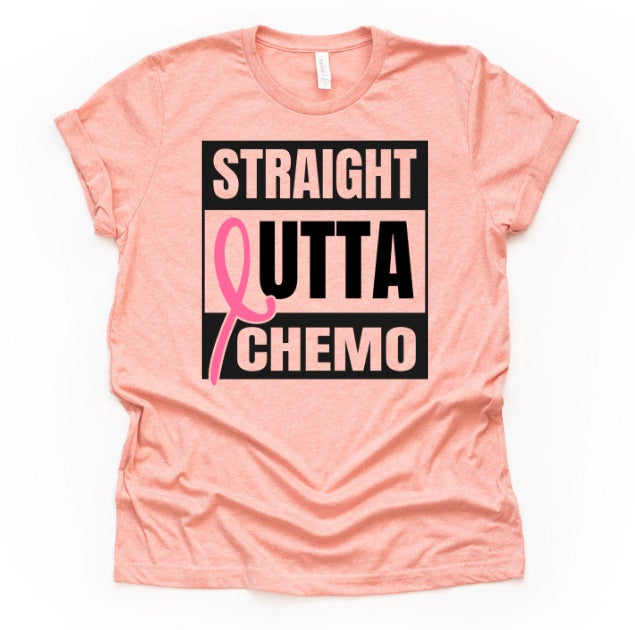 Straight Outta Chemo (AVAILABLE IN ALL SIZES)