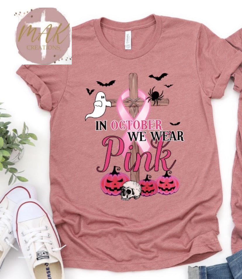 In October We Wear Pink (AVAILABLE IN ALL SIZES)