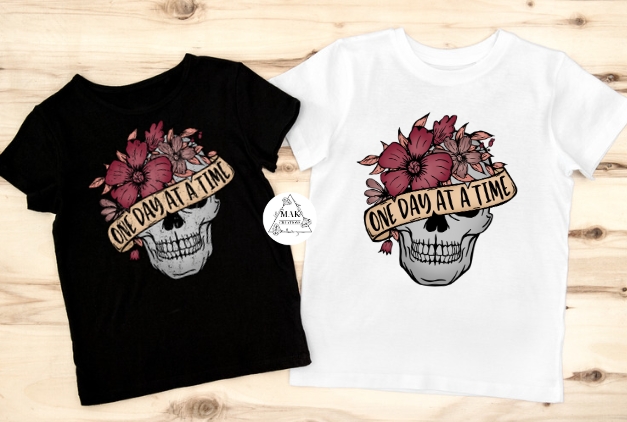 One Day At A Time  (AVAILABLE IN ALL SIZES)