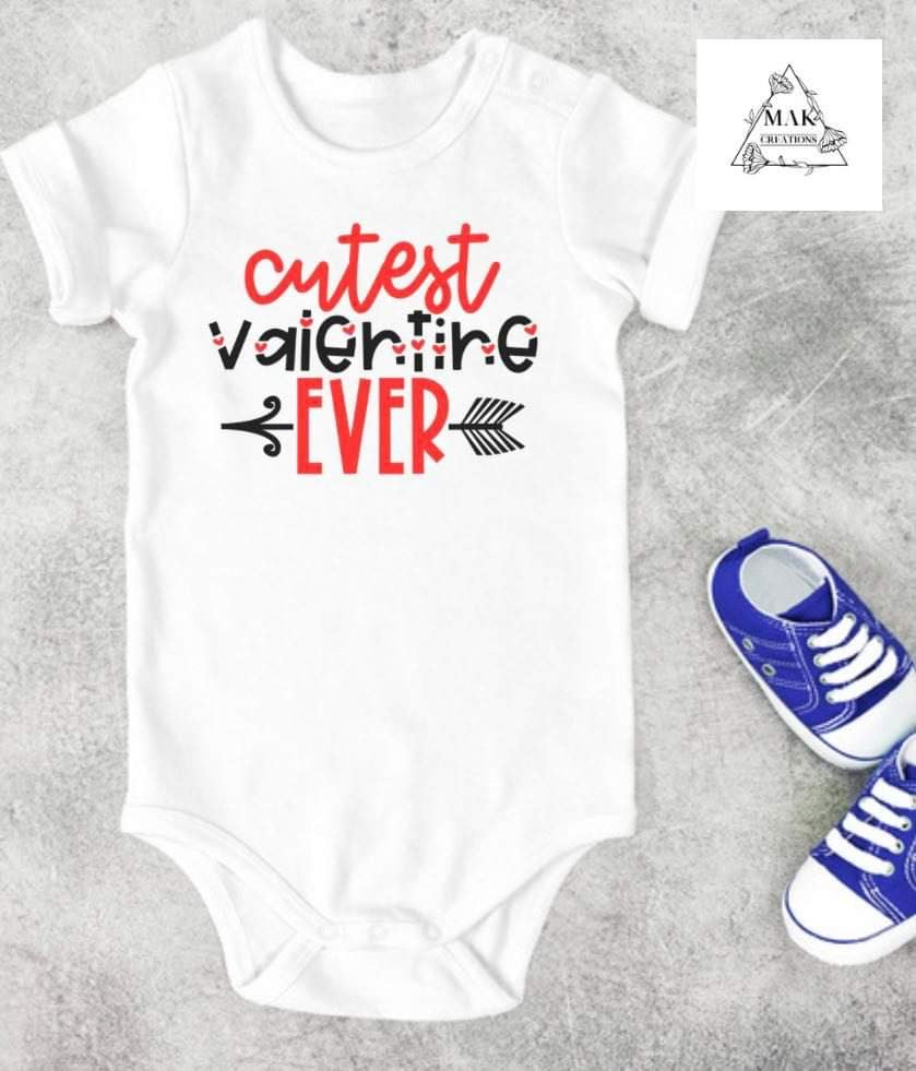 Cutest Valentine Ever(AVAILABLE IN ALL SIZES)