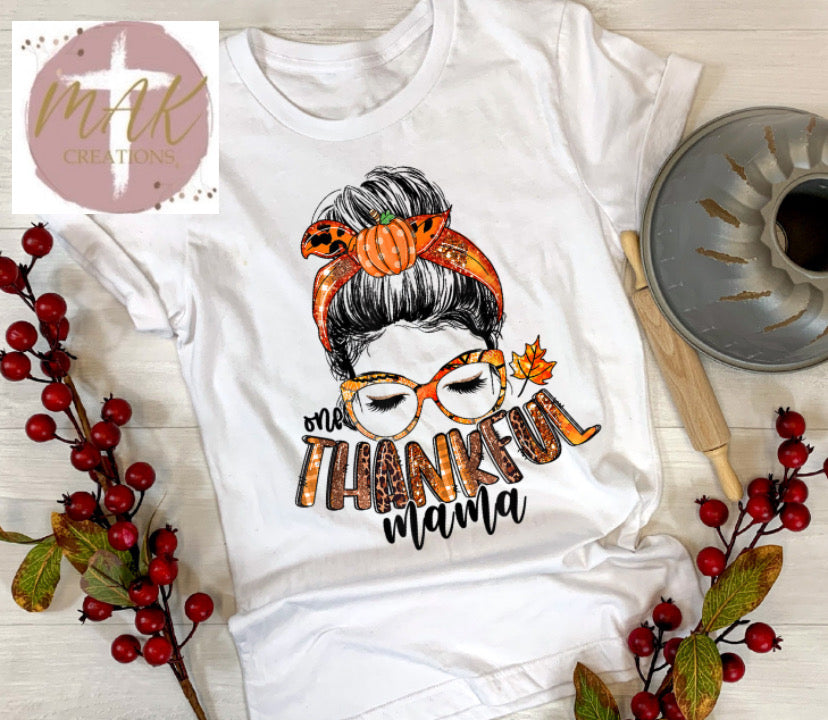 One Thankful Mama #12 (AVAILABLE IN ALL SIZES)