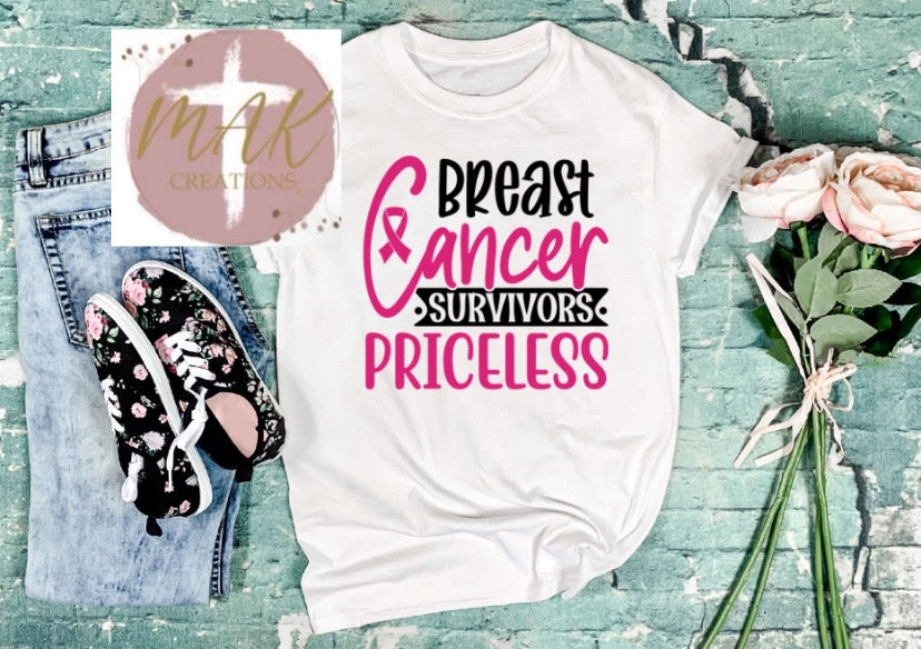 Breast Cancer Survivors Priceless (AVAILABLE IN ALL SIZES)