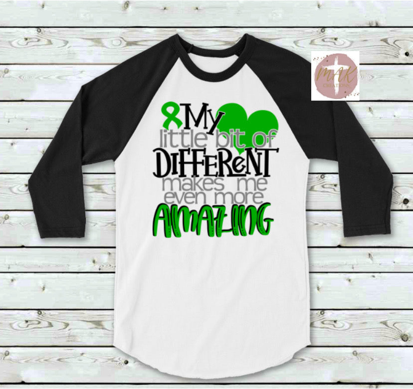 My Little Bit of Different Makes Me Even More Amazing (Green Ribbon) (AVAILABLE IN ALL SIZES)