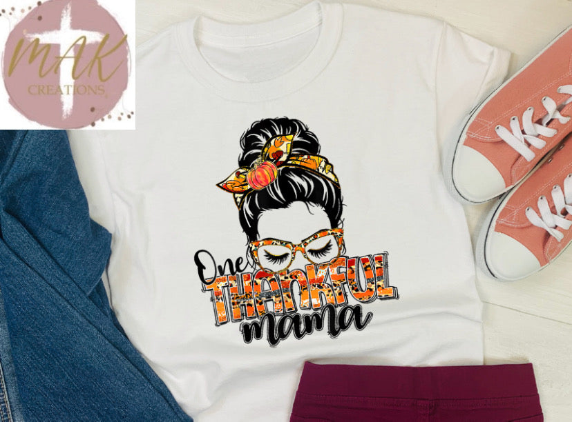 One Thankful Mama #10 (AVAILABLE IN ALL SIZES)