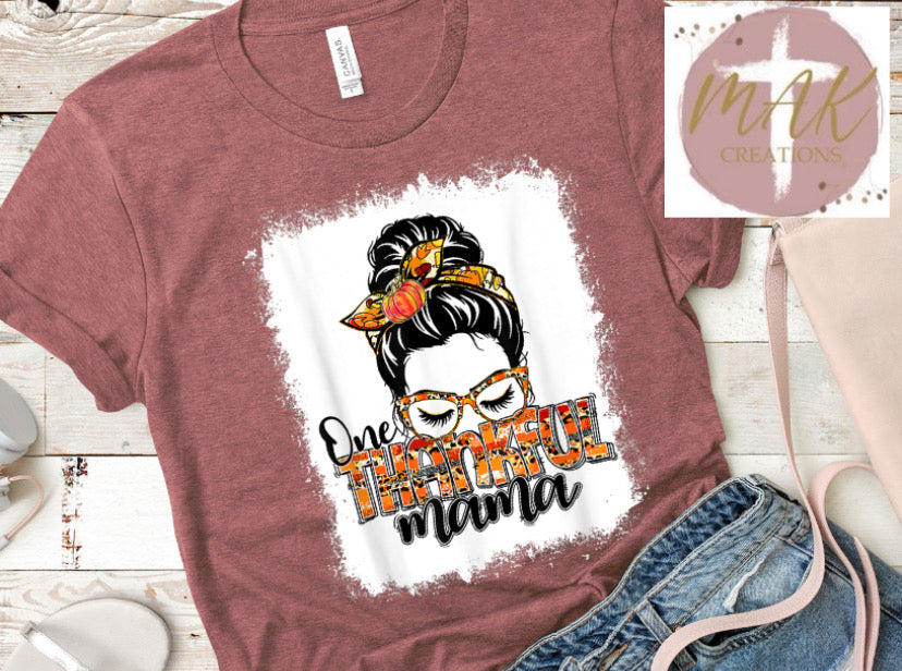 One Thankful Mama #4 (AVAILABLE IN ALL SIZES)