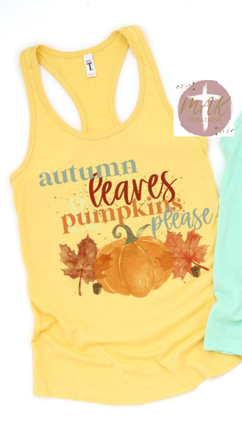 Autumn Leaves Pumpkins Please (AVAILABLE IN ALL SIZES)