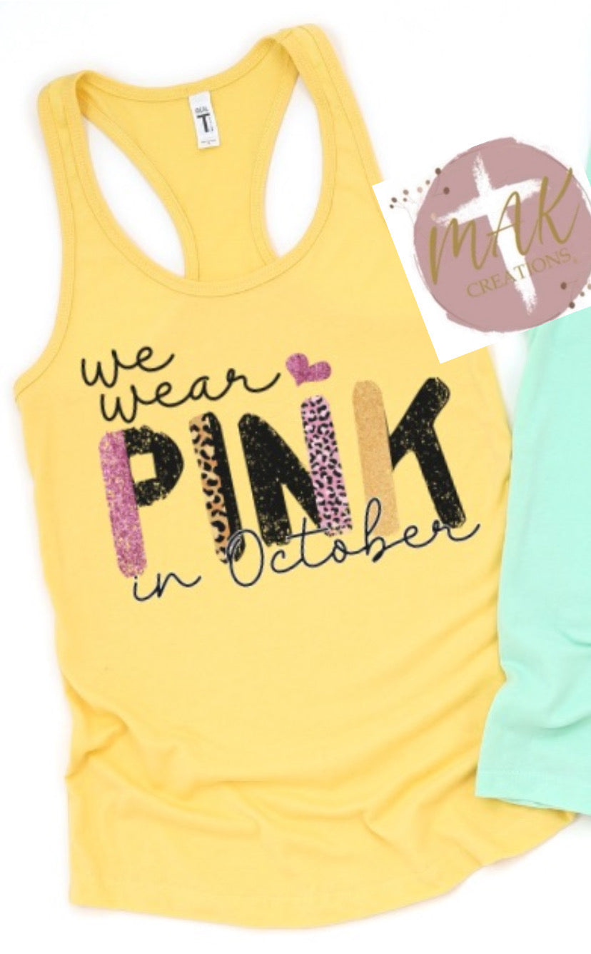We Wear Pink  (AVAILABLE IN ALL SIZES)