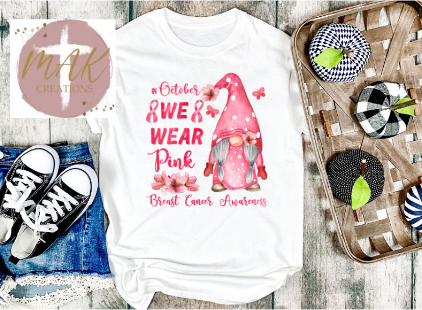 We Wear Pink Gnome (ALL SIZES AVAILABLE)