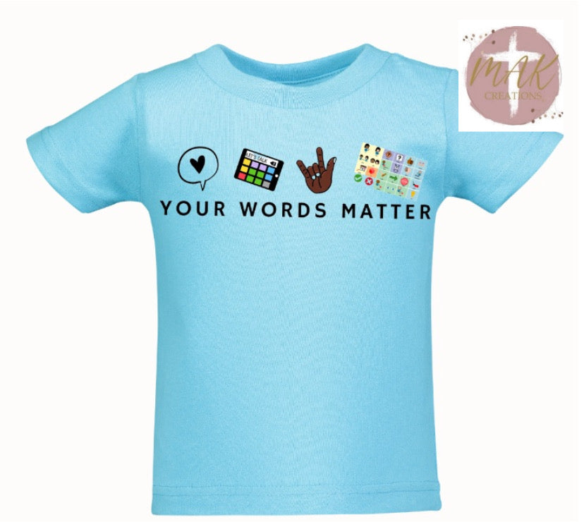 Your Words Matter #2 (AVAILABLE IN ALL SIZES)