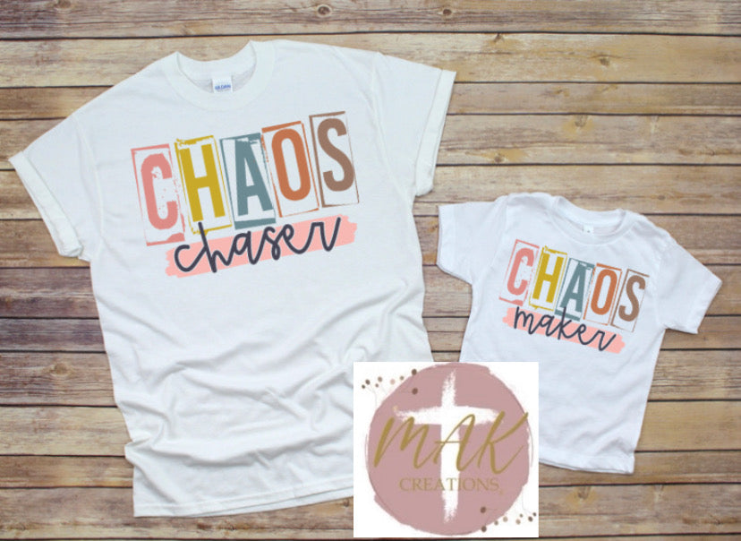 Chaos (Mommy and Me) (AVAILABLE IN ALL SIZES)