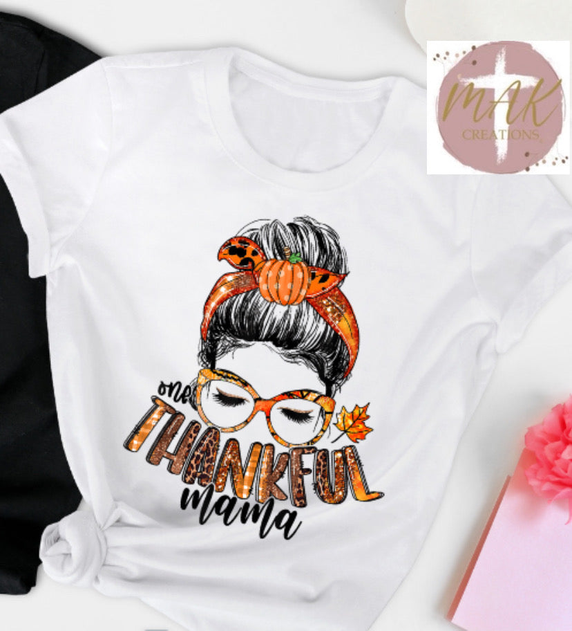 One Thankful Mama #2 (AVAILABLE IN ALL SIZES)