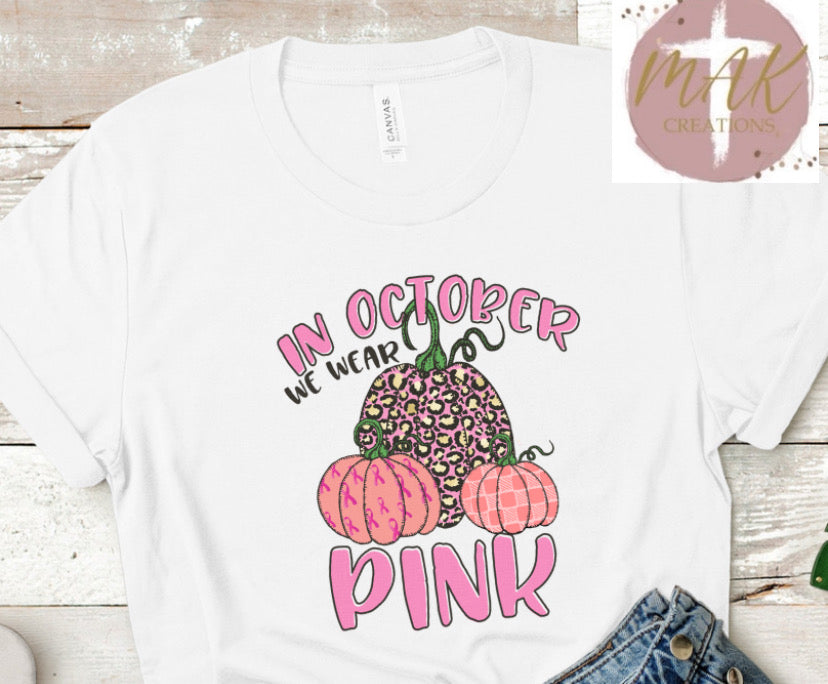 In October We Wear Pink (AVAILABLE IN ALL SIZES)