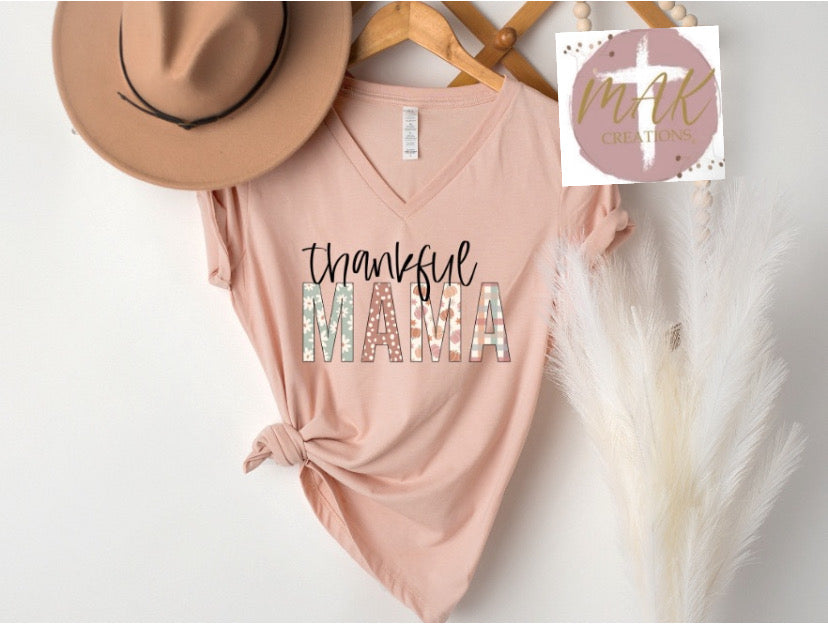 Thankful Mama (AVAILABLE IN ALL SIZES)