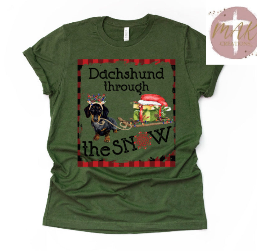 Dachshund Through the Snow (AVAILABLE IN ALL SIZES)