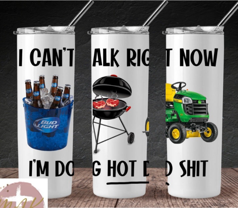 Can’t Talk Right Now.. Tumbler