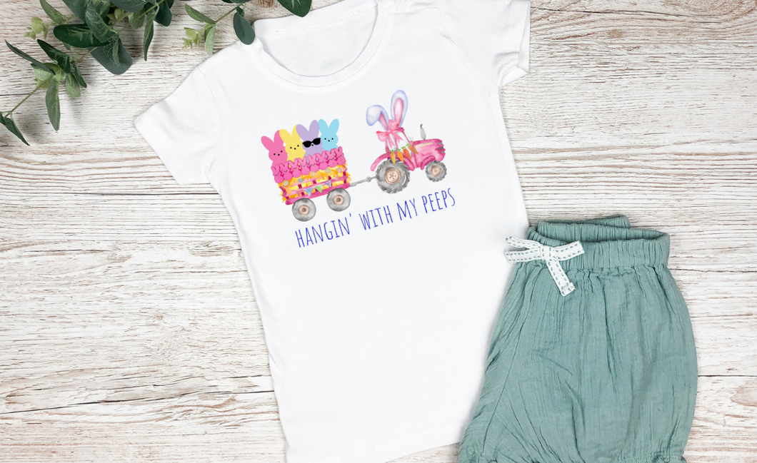 Hangin With My Peeps  (AVAILABLE IN ALL SIZES)