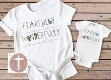 Load image into Gallery viewer, Fearfully and Wonderfully Made (AVAILABLE IN ALL SIZES)
