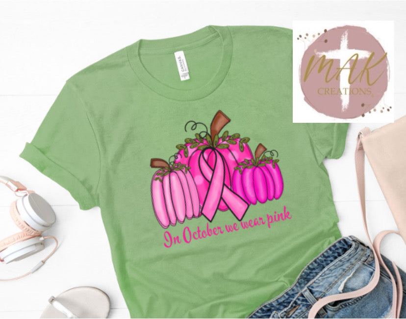 In October We Wear Pink (AVAILABLE IN ALL SIZES)