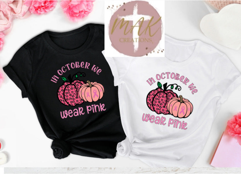 In October We Wear Pink (Pumpkins) (AVAILABLE IN ALL SIZES)