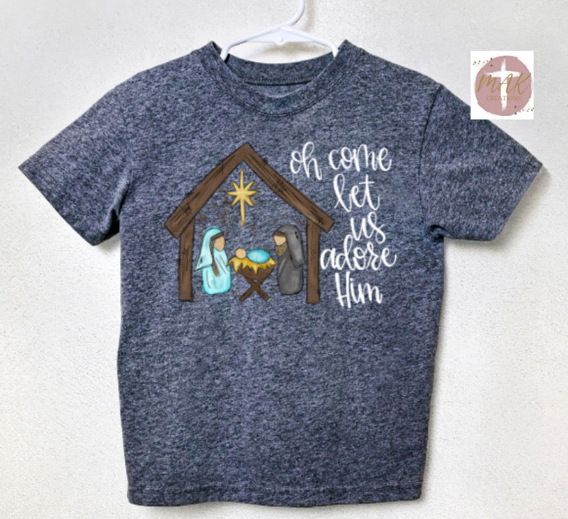 Oh Come Let Us Adore Him (AVAILABLE IN ALL SIZES)