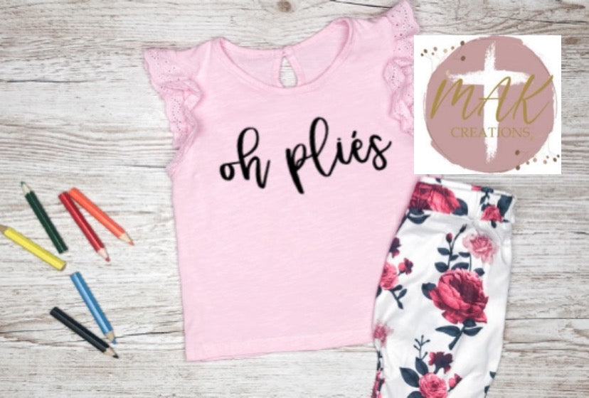 Oh Pliés  (AVAILABLE IN ALL SIZES)