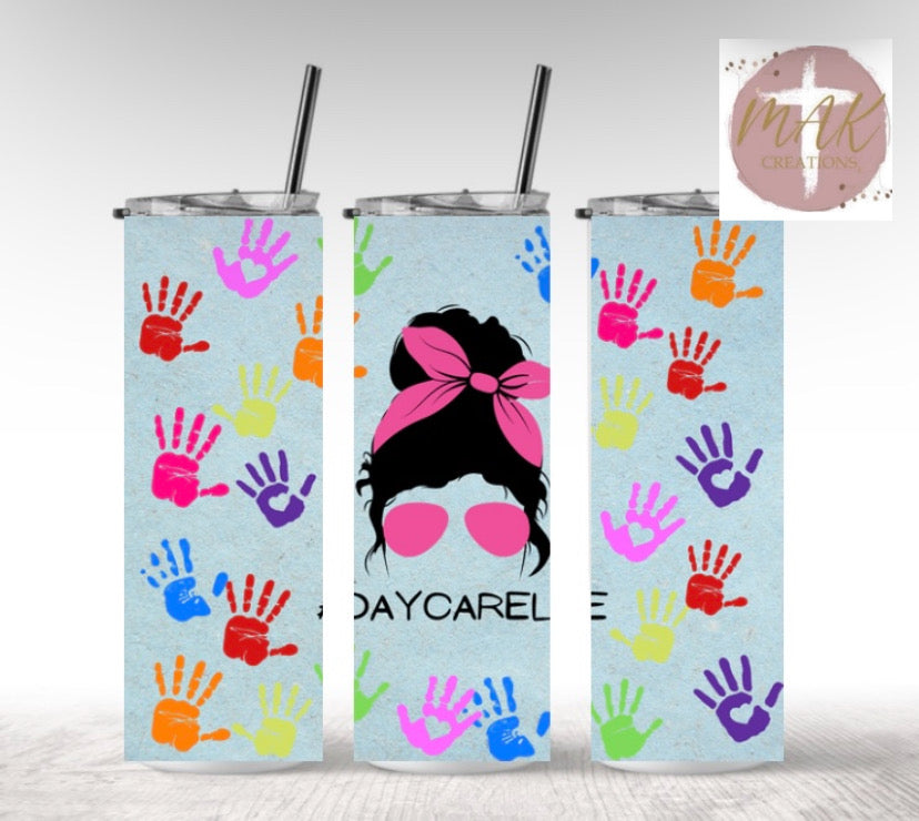 Daycare Life   (20 oz Skinny Tumbler)