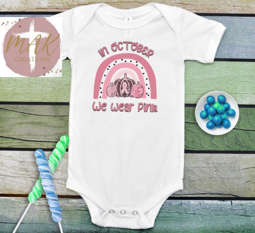 In October We Wear Pink  (AVAILABLE IN ALL SIZES)