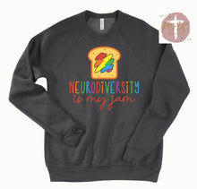 Load image into Gallery viewer, Neurodiversity is My Jam (AVAILABLE IN ALL SIZES)
