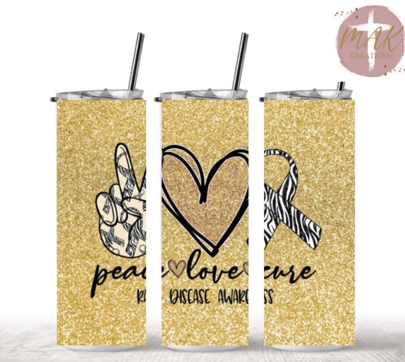 20 oz Skinny Tumbler Peace Love Cure Rare Disease