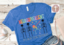 Load image into Gallery viewer, Neurodivergent Its Ok To Be Different (AVAILABLE IN ALL SIZES)
