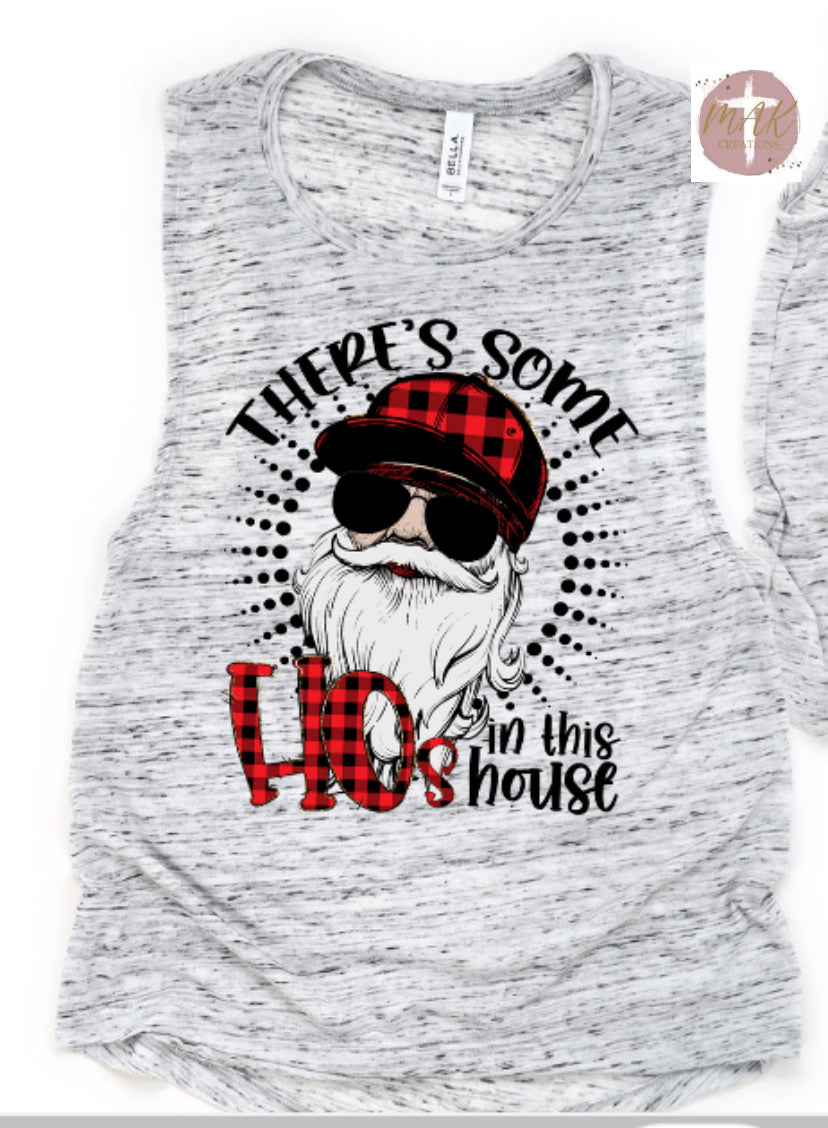 There’s Some Ho’s in This House (AVAILABLE IN ALL SIZES)