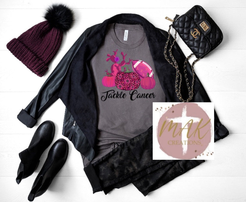 Tackle Cancer (AVAILABLE IN ALL SIZES)