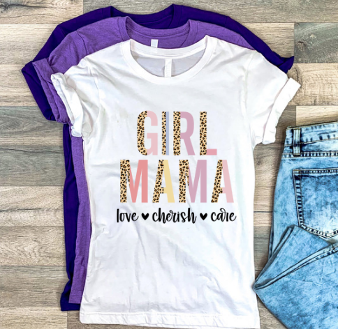 Girl Mama Love Cherish Care (ADULT)