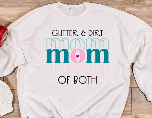Glitter and Dirt Mom of Both 2 (ADULT)