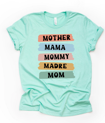 Mother Mama Mommy Madre Mom (ADULT)
